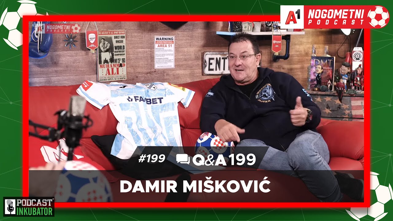 A1 Nogometni Podcast #199 Q&A 199 - Damir Mišković