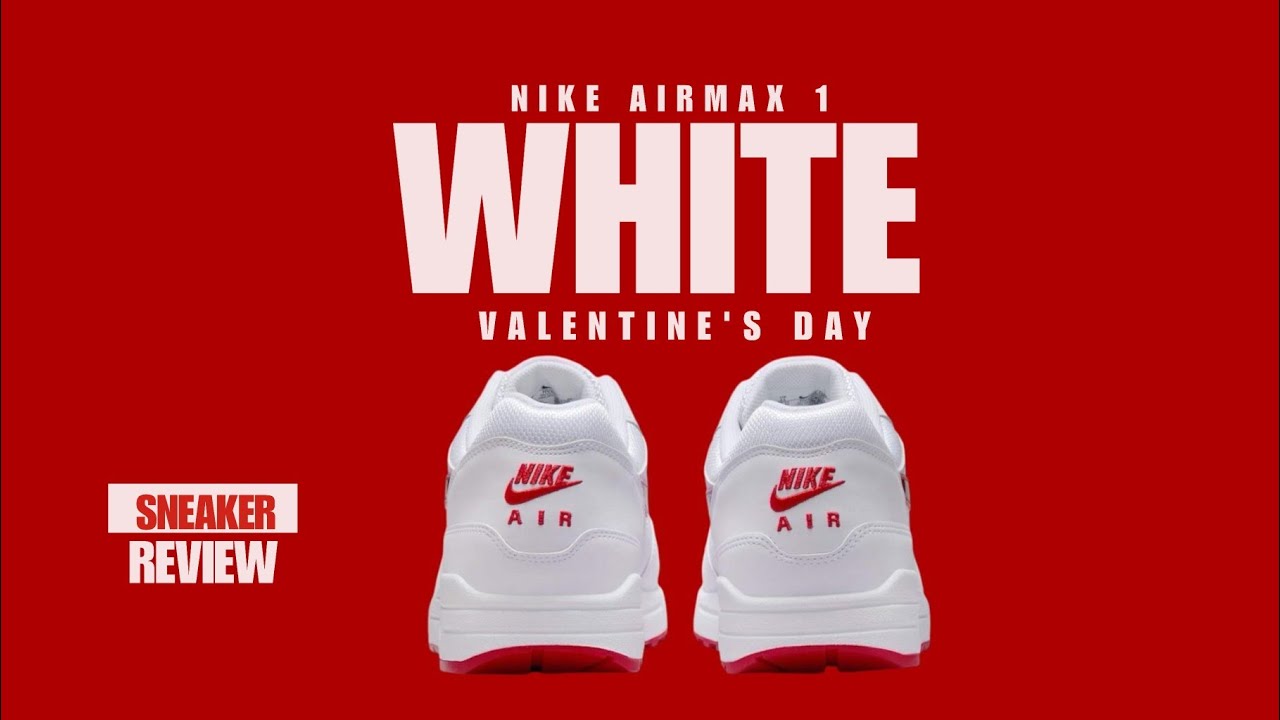 Nike Air Max 1 White Valentine's Day 2025 + PRICE