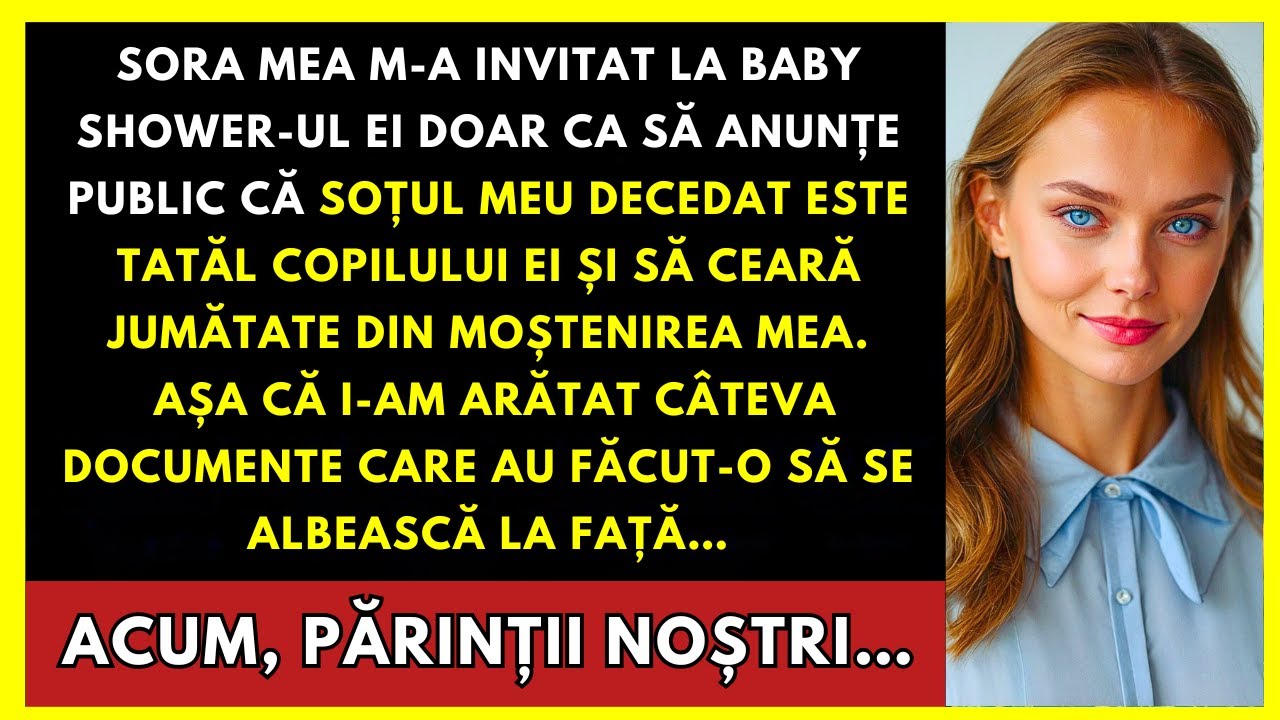Sora Mea M-A Invitat La Baby Shower Ca Să Anunțe Că Soțul Meu Decedat E Tatăl