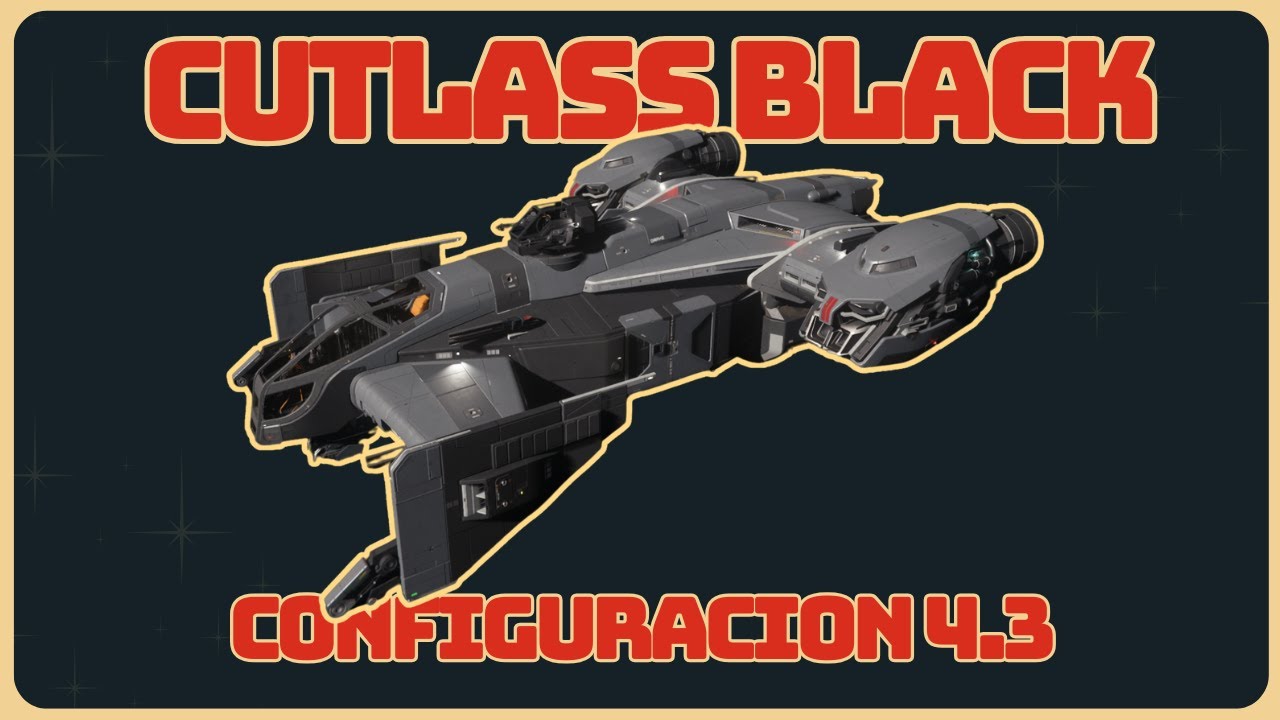 Star Citizen: The ULTIMATE Build for your Cutlass Black