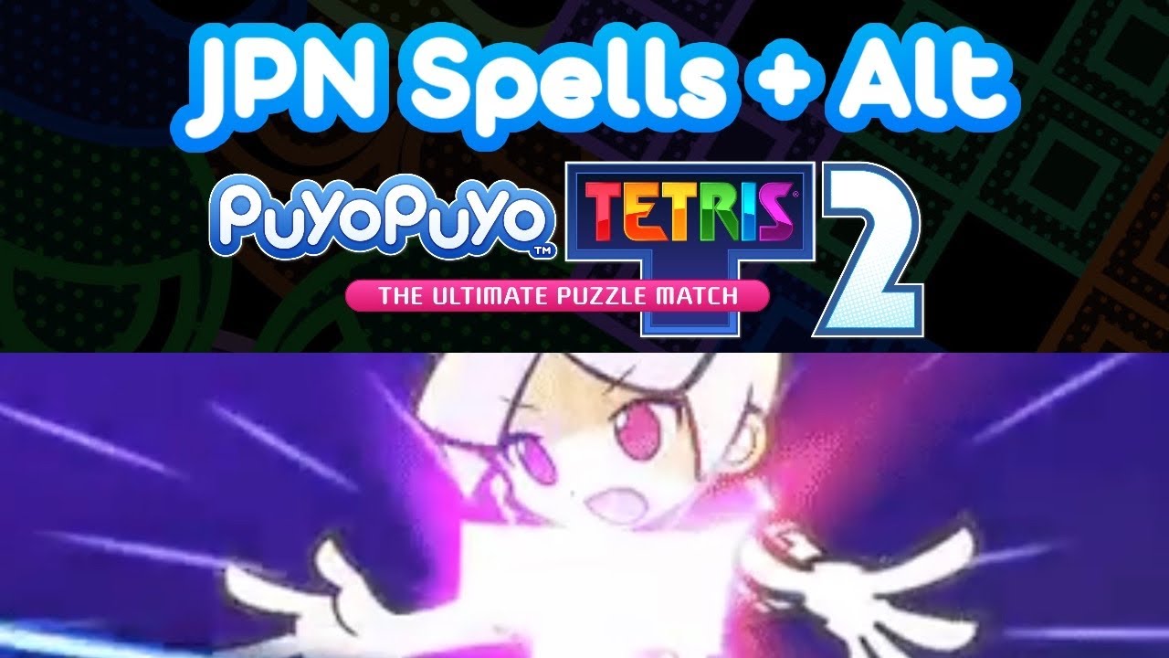 Puyo Puyo Tetris 2 All Spells + Alt Voice Japanese (READ DESC)