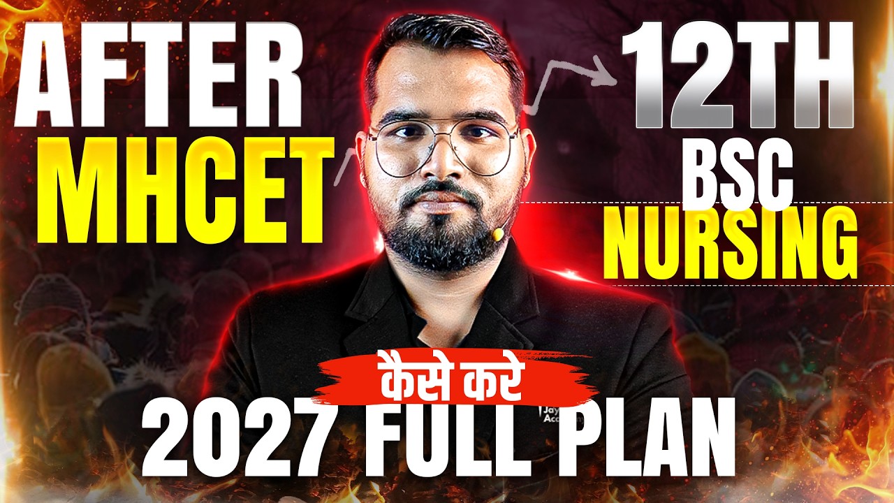 MHCET Bsc Nursing 2027 FULL DETAILS 🔥 | Eligibility + Pattern + Syllabus + Full Plan (12th Ke Baad)