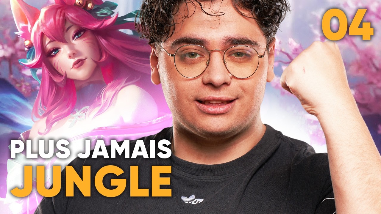 PLUS JAMAIS JUNGLE EP04 : MA PREMIERE GAME AVEC AHRI !