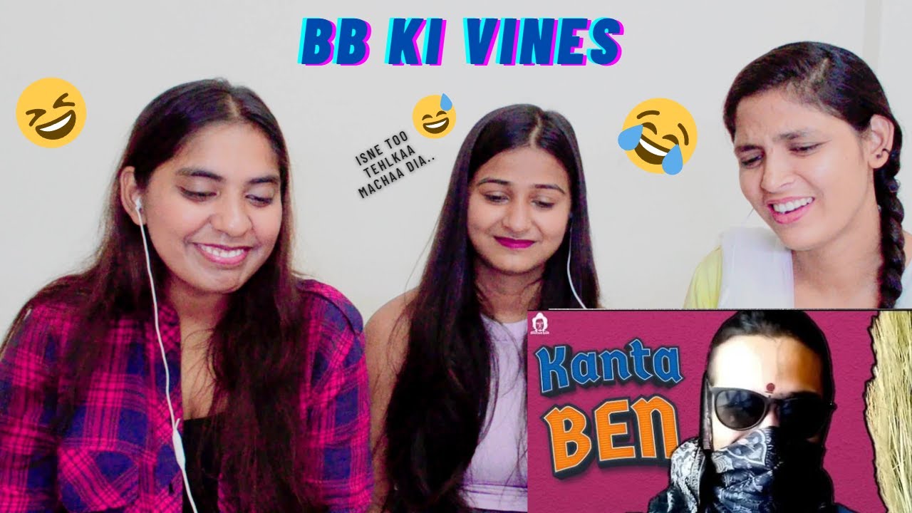 BB Ki Vines- | Kaanta Ben | REACTION | The Girls Squad