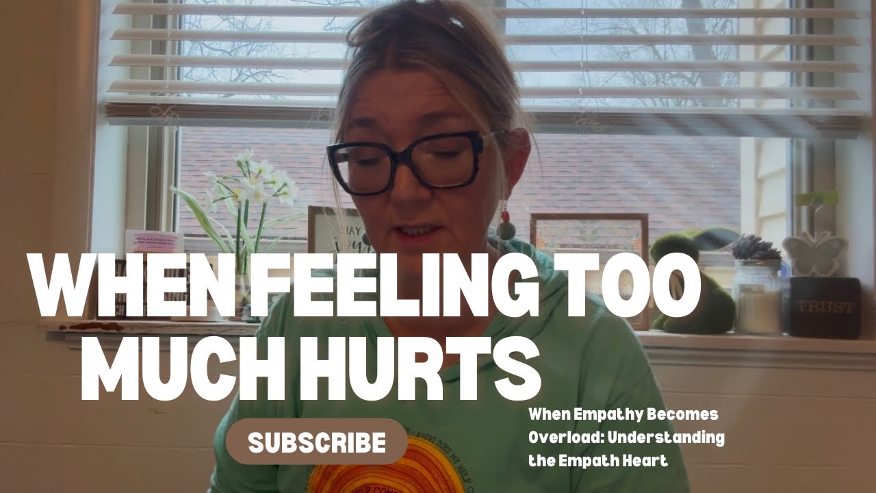 Empathy Overload: Why You Break, Carry, and Care So Deeply