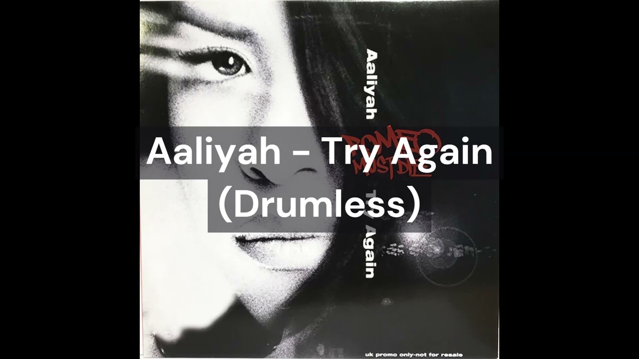 Aaliyah - Try Again (Drumless)