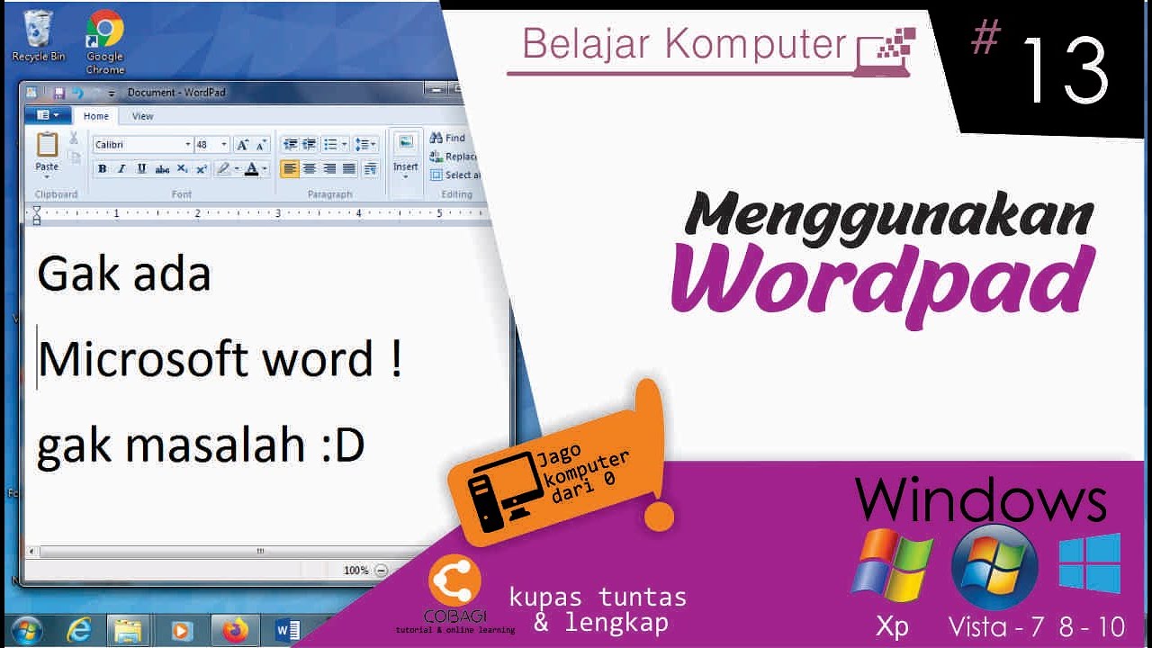 Cara memakai Wordpad di Windows XP 7 8 10 | Belajar Komputer #13
