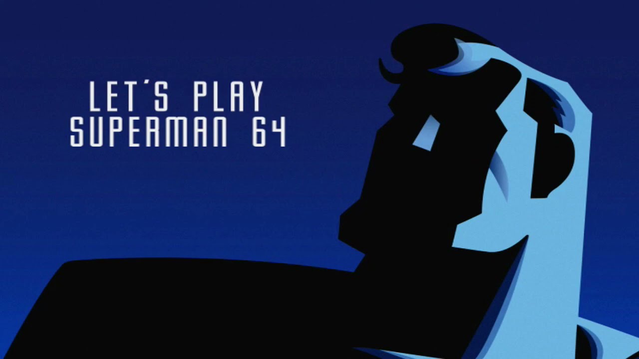 Let's Play Superman 64 - Stage 10