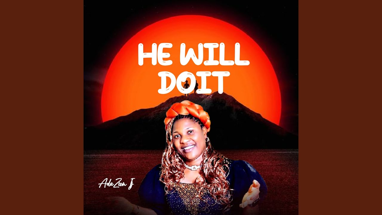 He Will Do It