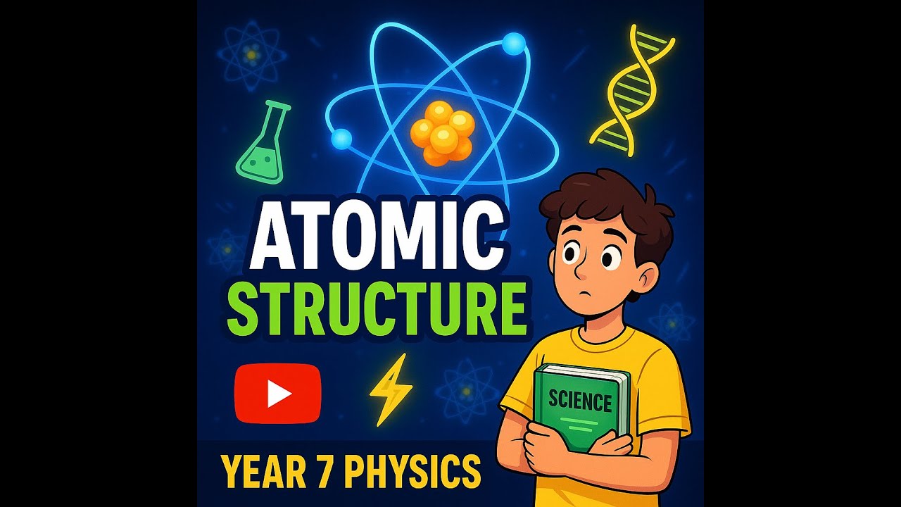 Year 7 Physics | Atomic Structure Explained Simply 🔬 | KS3 Science Revision