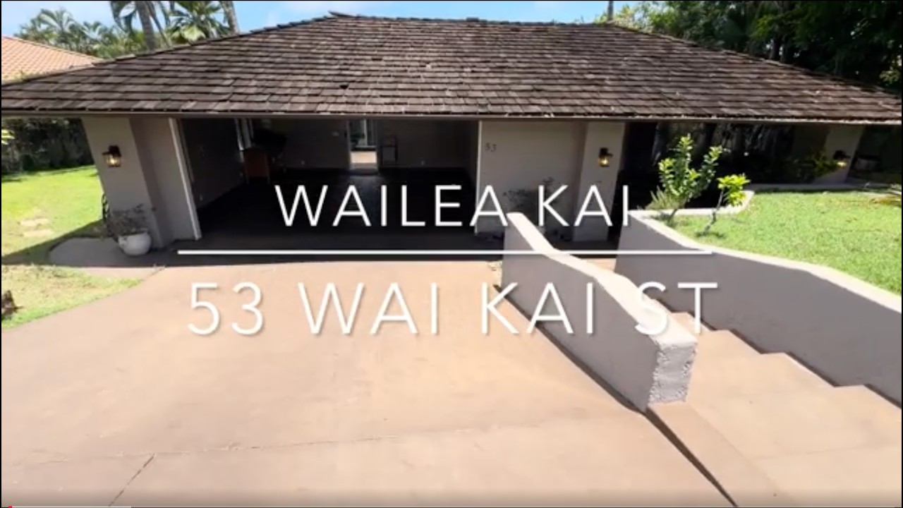 Wailea Kai 53 Waikai St. Walking Tour - Maui Real Estate ￼