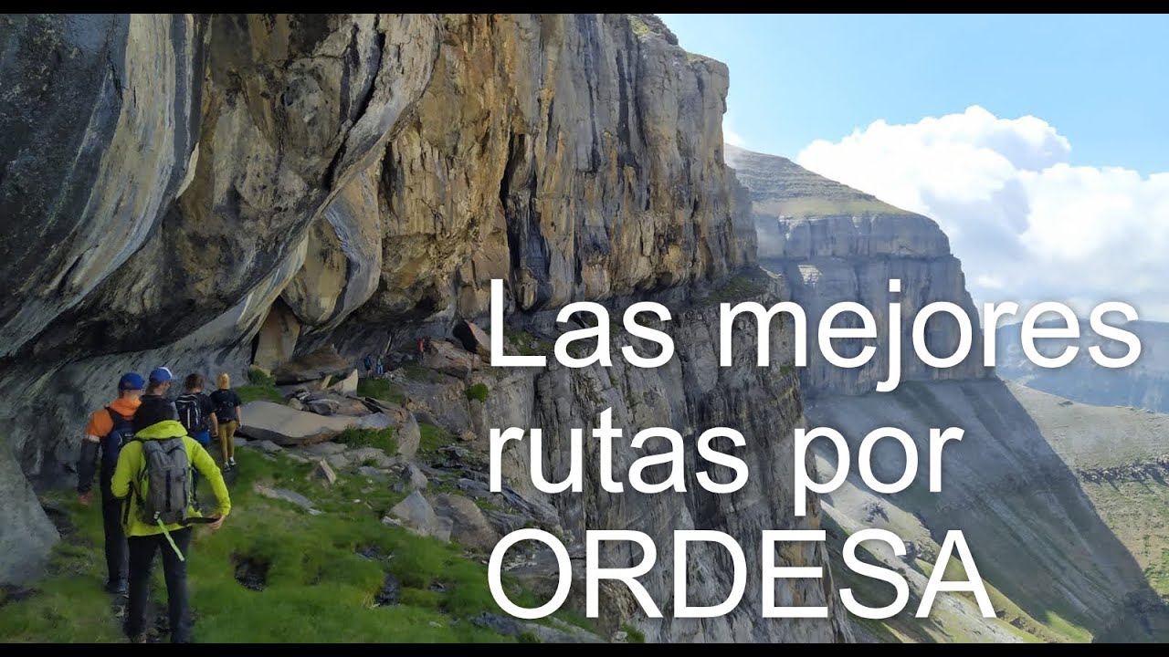 LAS 10 MEJORES RUTAS POR EL PARQUE NACIONAL DE ORDESA Y MONTE PERDIDO Parte III