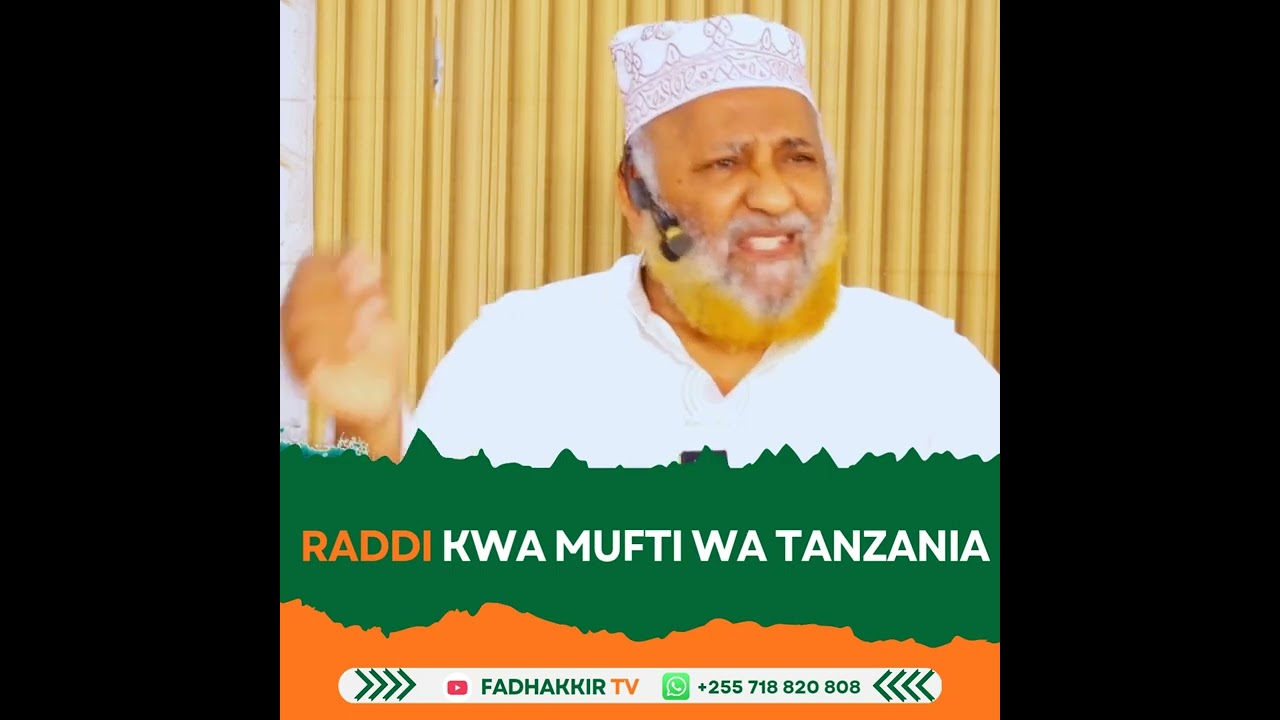 ETI MAULIDI NI BORA KULIKO LAILATUL QADRI! || RADDI KWA MUFTI WA TZ | SHEIKH SALIM BARAHIYAAN .