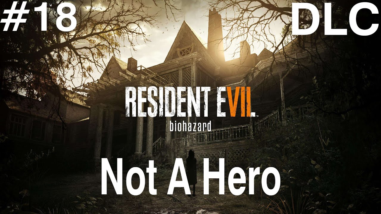 Misja specjalna #18 (Resident Evil 7 DLC: Not A Hero)