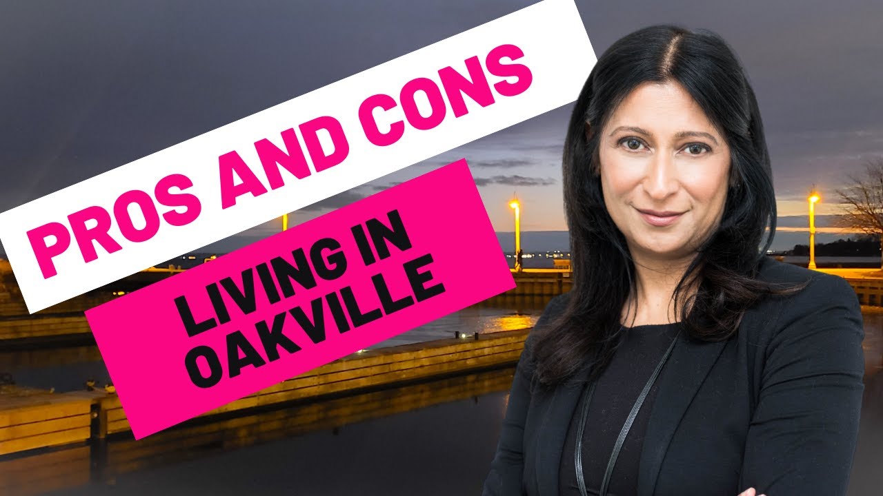 Pros and Cons - Living in Oakville Ontario
