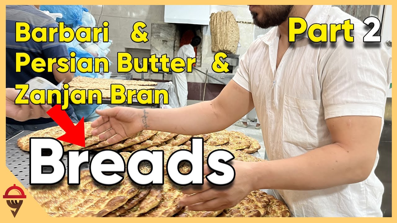 Baking Bread |Iranian Bakery: Bread Variety |Barbari, Persian Butter, and Zanjan Bran Breads Bakery!
