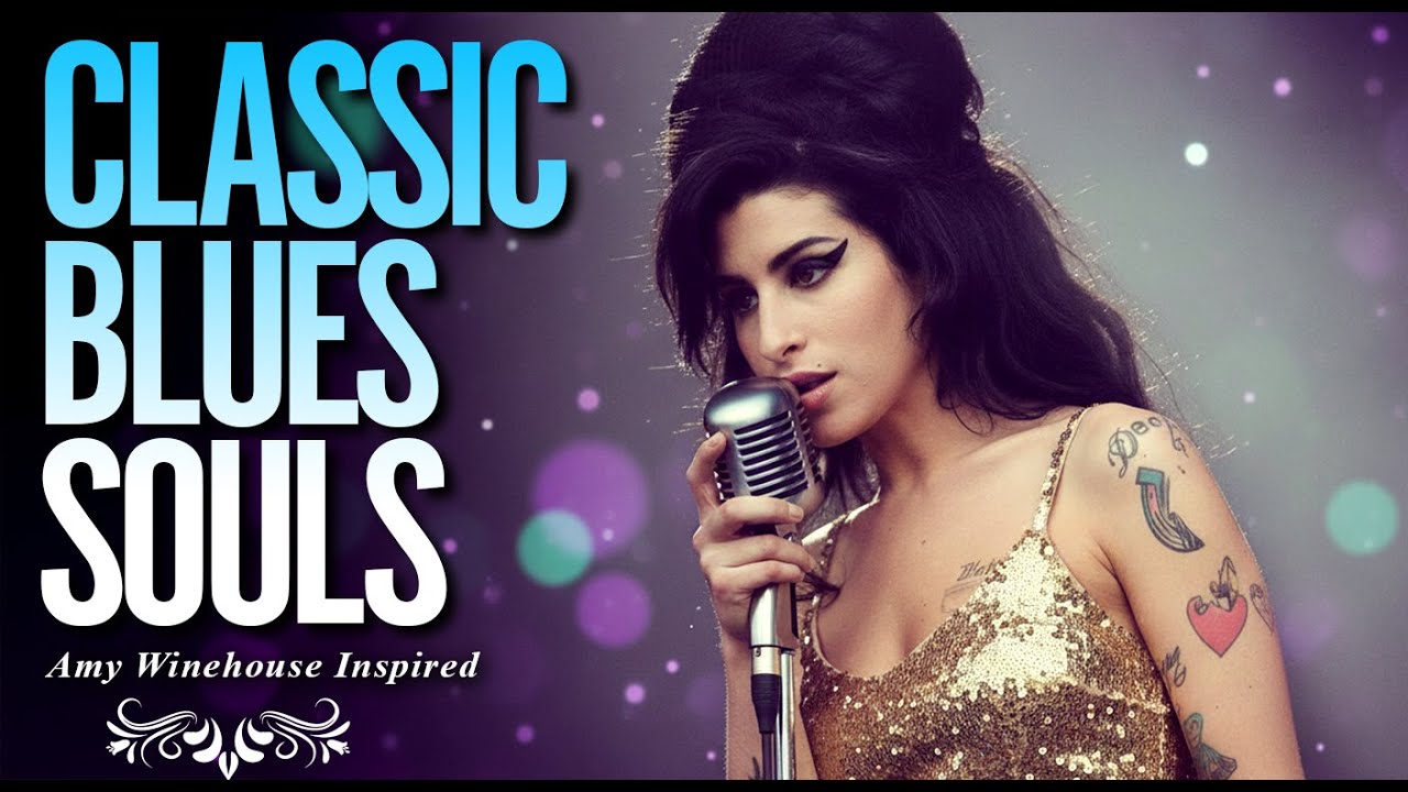 Classic Blues 2026 Playlist | Amy Winehouse-Inspired Album of Full Songs Love Heartbreak