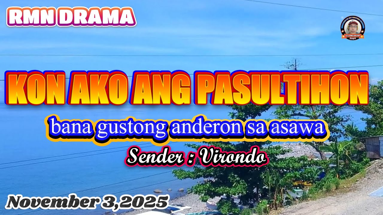 KON AKO ANG PASULTIHON * Sender :Virondo