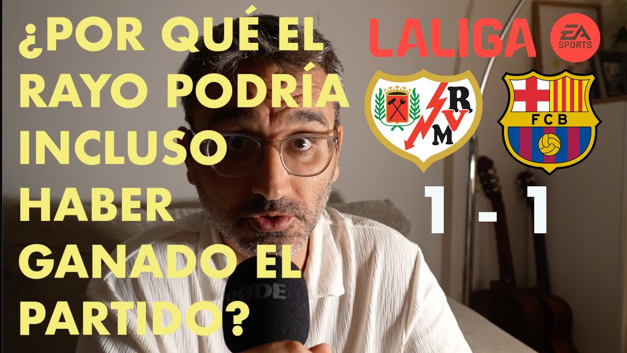 Rayo 1 - 1 Barça 🥊 El peor partido de la era Flick? Opino del partido como hincha del Real Madrid