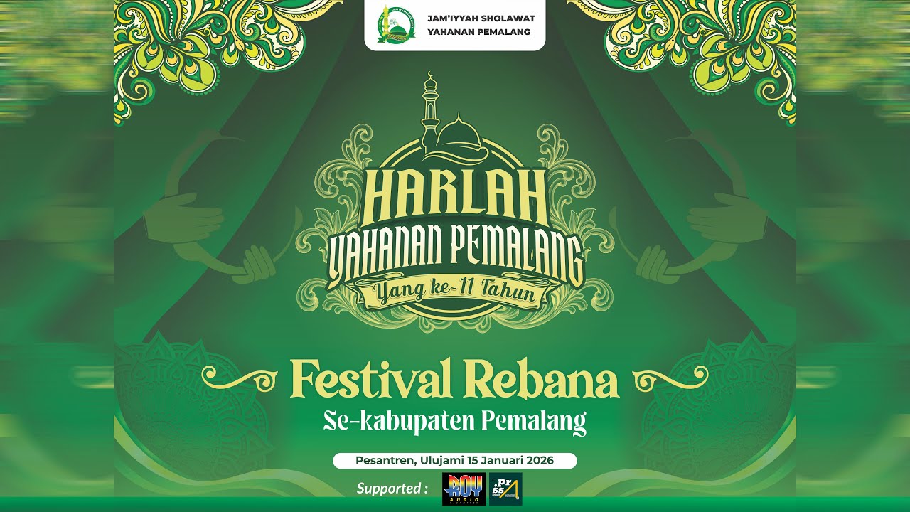FESTIVAL REBANA SE-KAB. PEMALANG DALAM RANGKA HARLAH 11 TAHUN YAHANAN PEMALANG | 15 JANUARI 2026