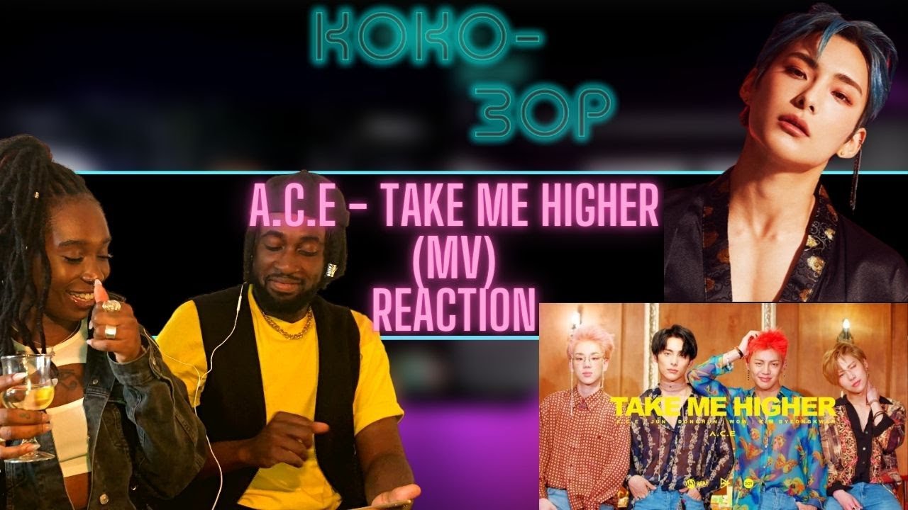 BRITISH CREATIVES REACTS to A.C.E - TAKE ME HIGHER (MV) [OLD/VAULT REACTION]