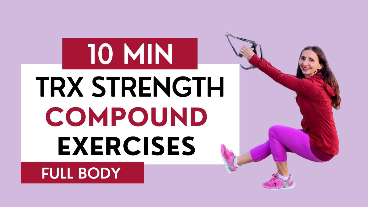 10 Minute TRX Strength Full Body COMPOUND Exercises