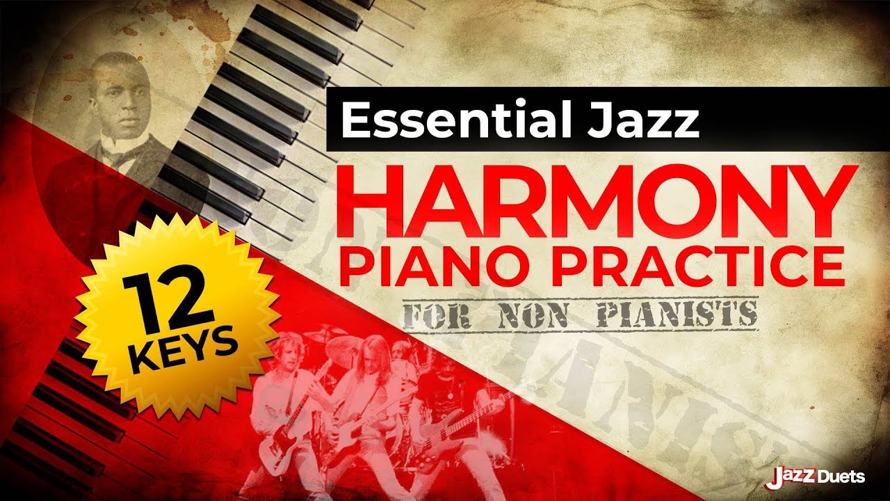 Essential Jazz Harmony 12 key practice for non pianists
