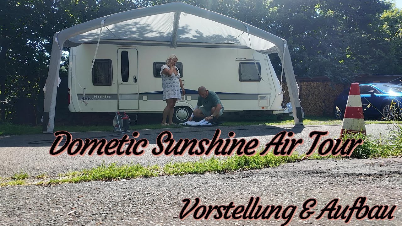 Dometic Sunshine Air Tour - Modell 2025 Neu - Wir bauen es mit Euch auf !
