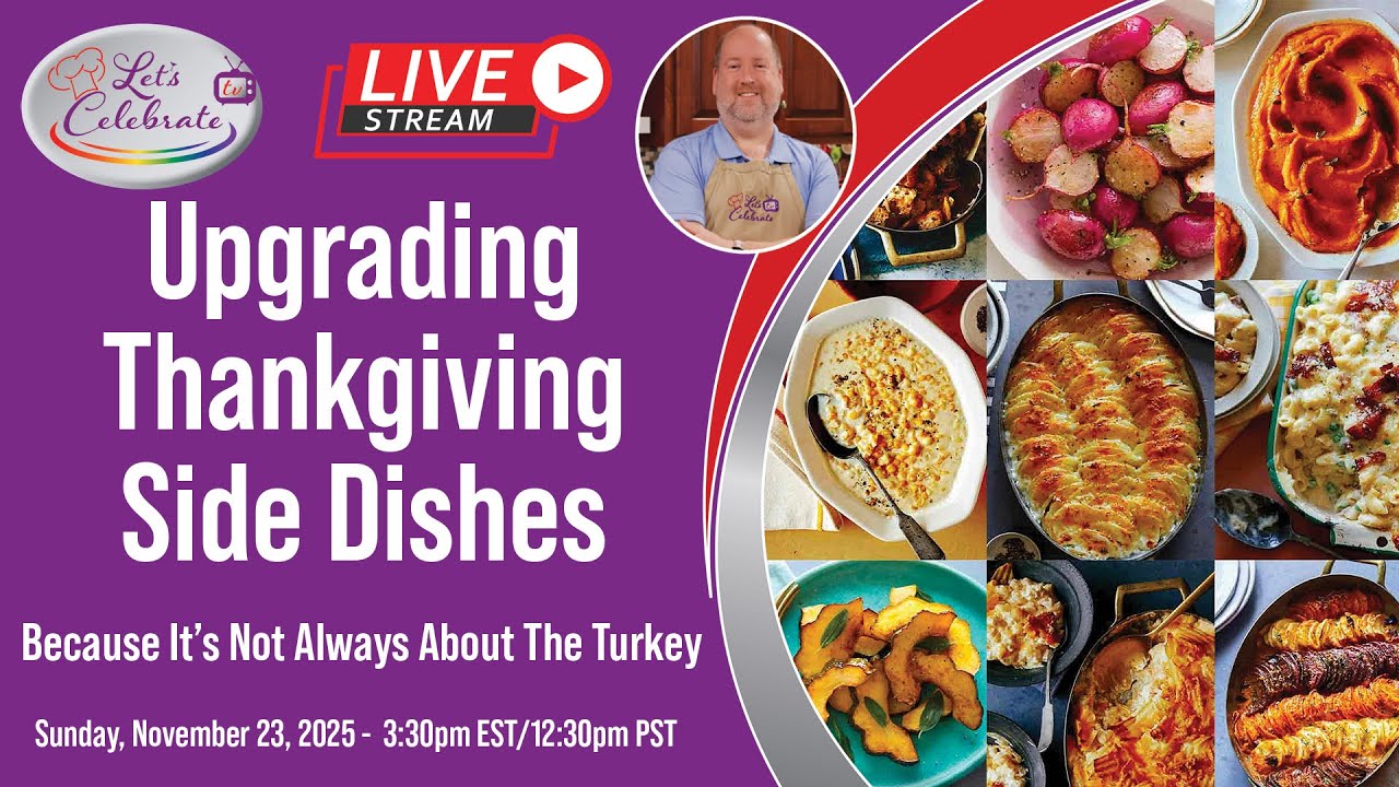 Upgrading Thanksgiving Side Dishes - Because It's Not Always About The Turkey