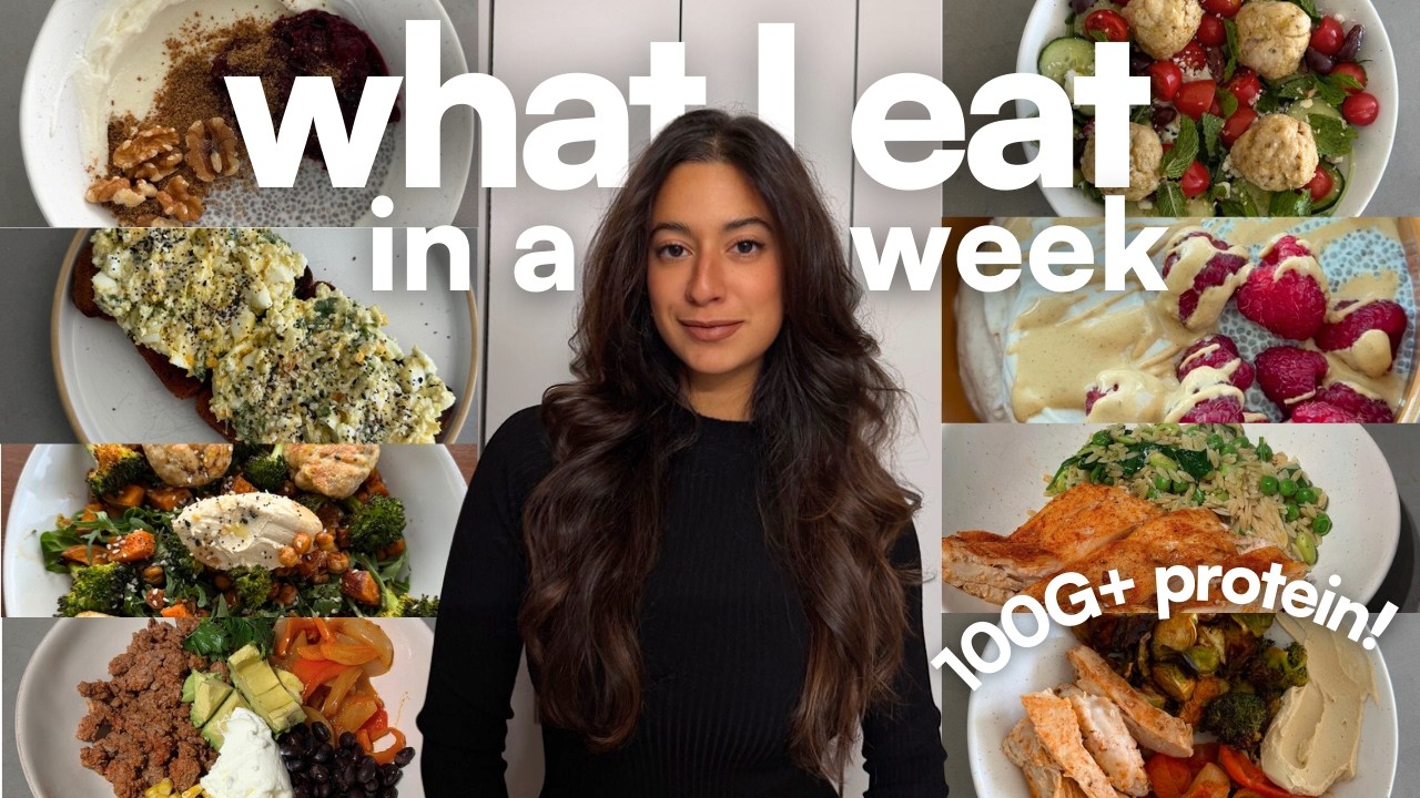 WHAT I EAT IN A WEEK | 100G+ PROTEIN PER DAY