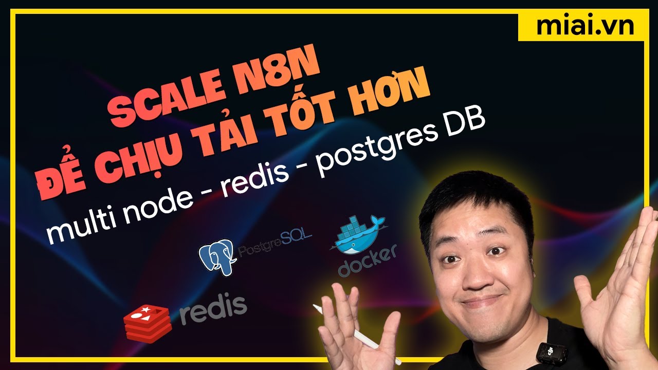 Tìm hiểu và scale up n8n để chịu tải tốt hơn - Mì AI