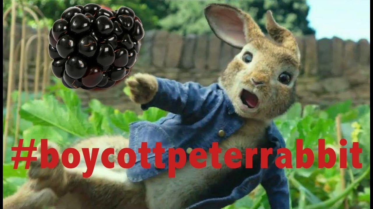 #BoycottPeterRabbit Controversy - MAY CONTAIN BLACKBERRIES!