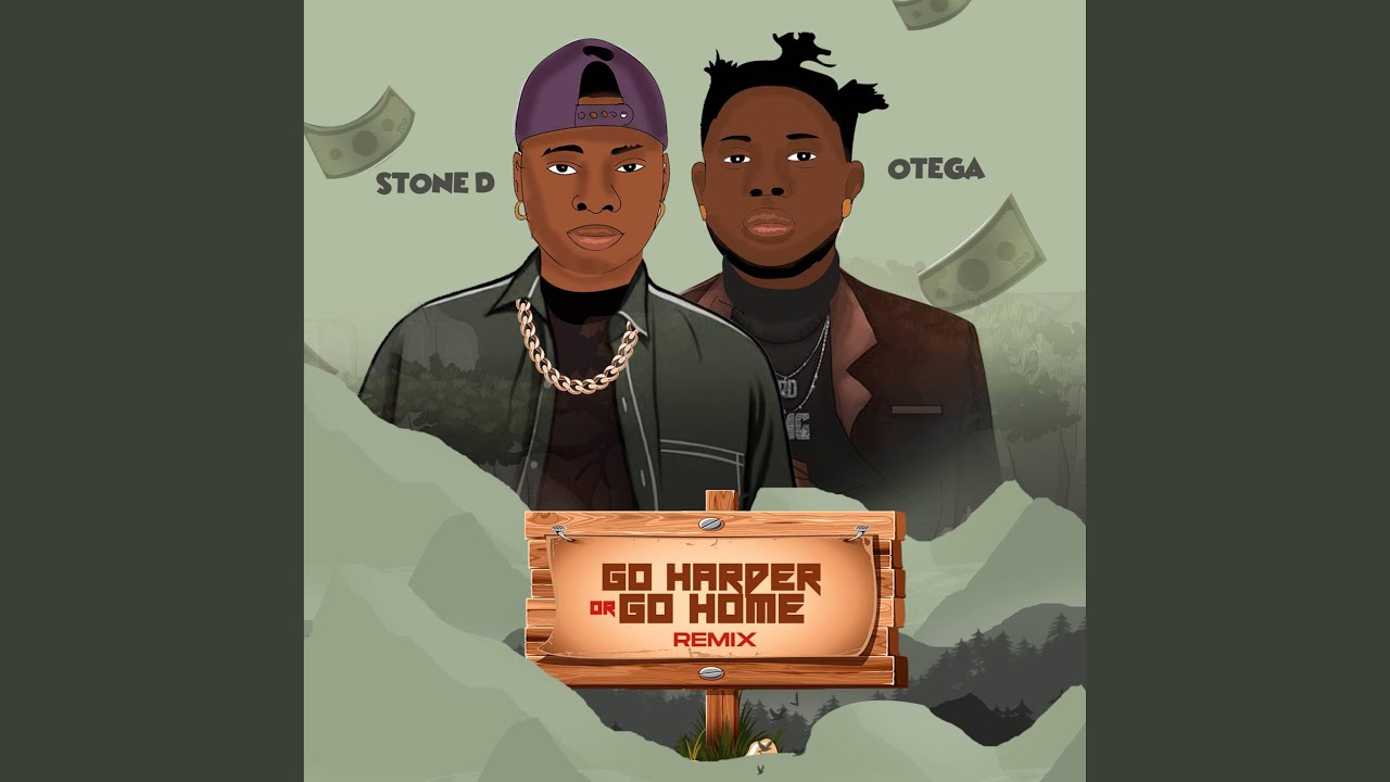 Go Harder Or Go Home (feat. Otega) (Remix)