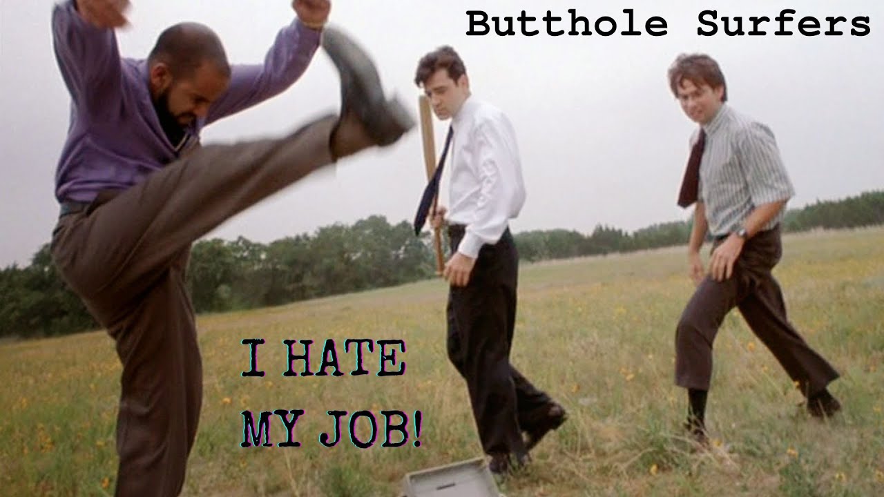 I Hate My Job - Butthole Surfers (Music Video)
