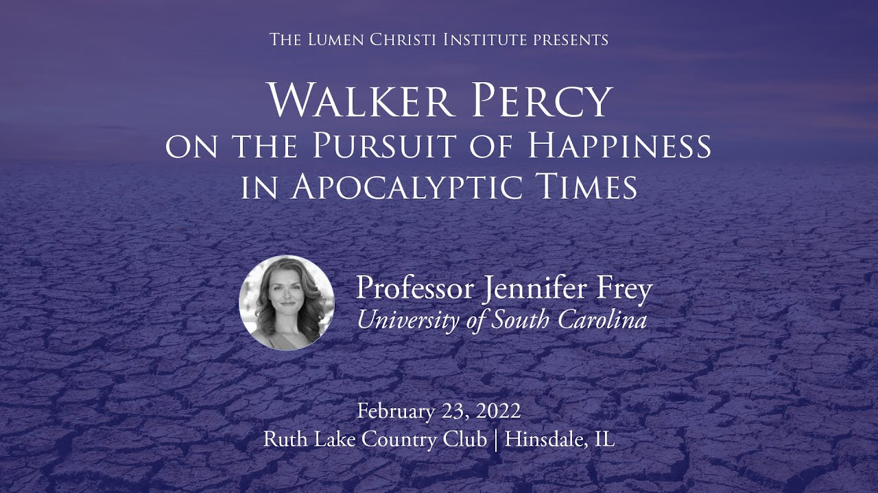 Walker Percy on the Pursuit of Happiness in Apocalyptic Times