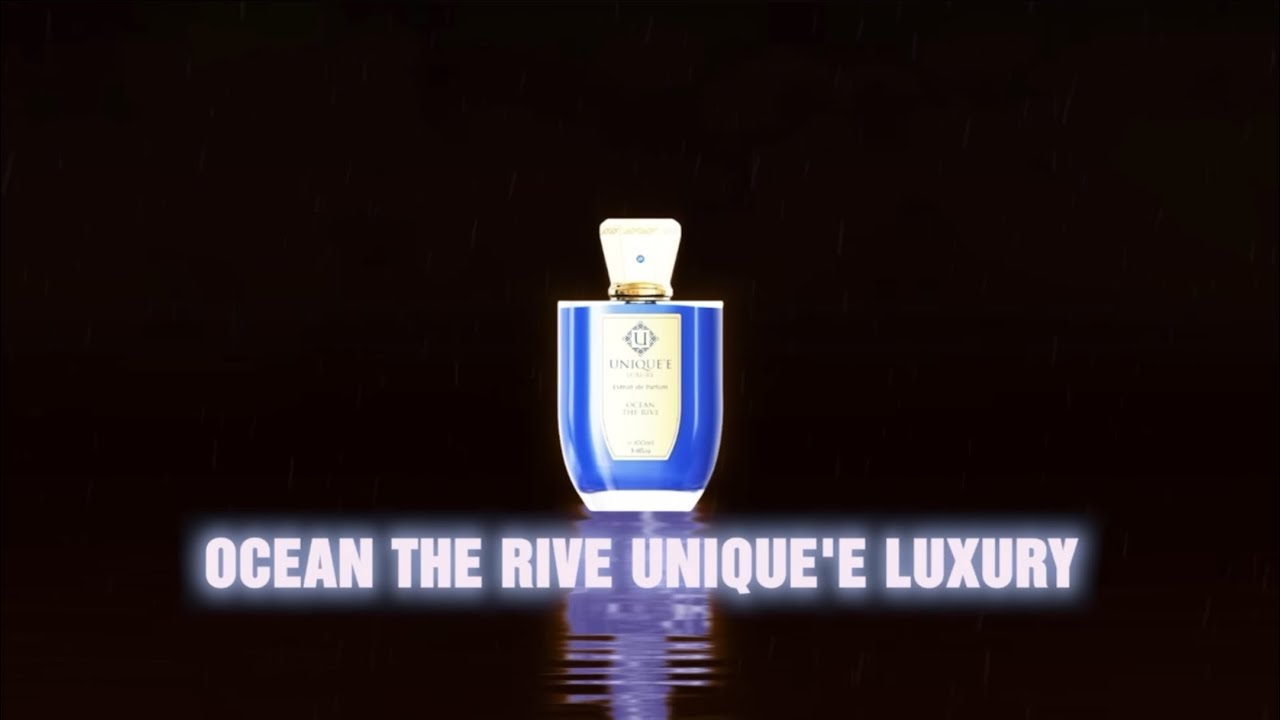 Ocean The Rive by Unique’e Luxury – A Deep Dive by @BowTieFragranceGuy  🌊✨