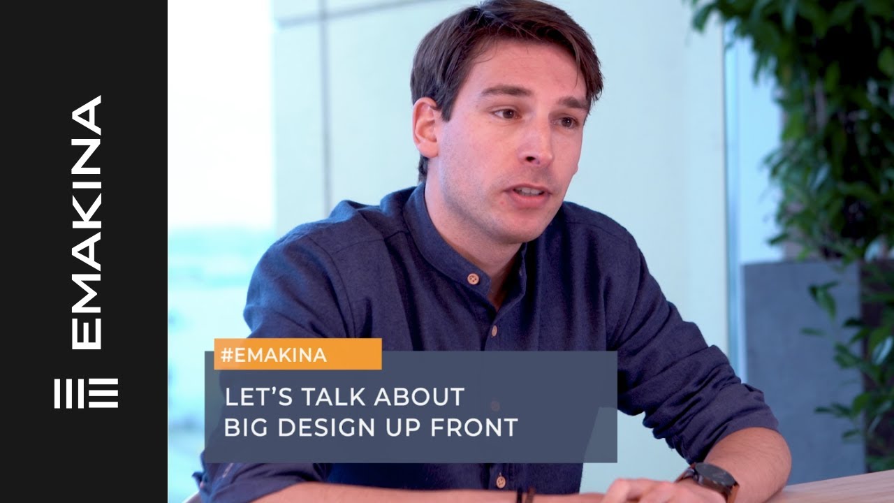 Big Design Up Front, Emergent Design, or Somewhere in between? | Emakina NL