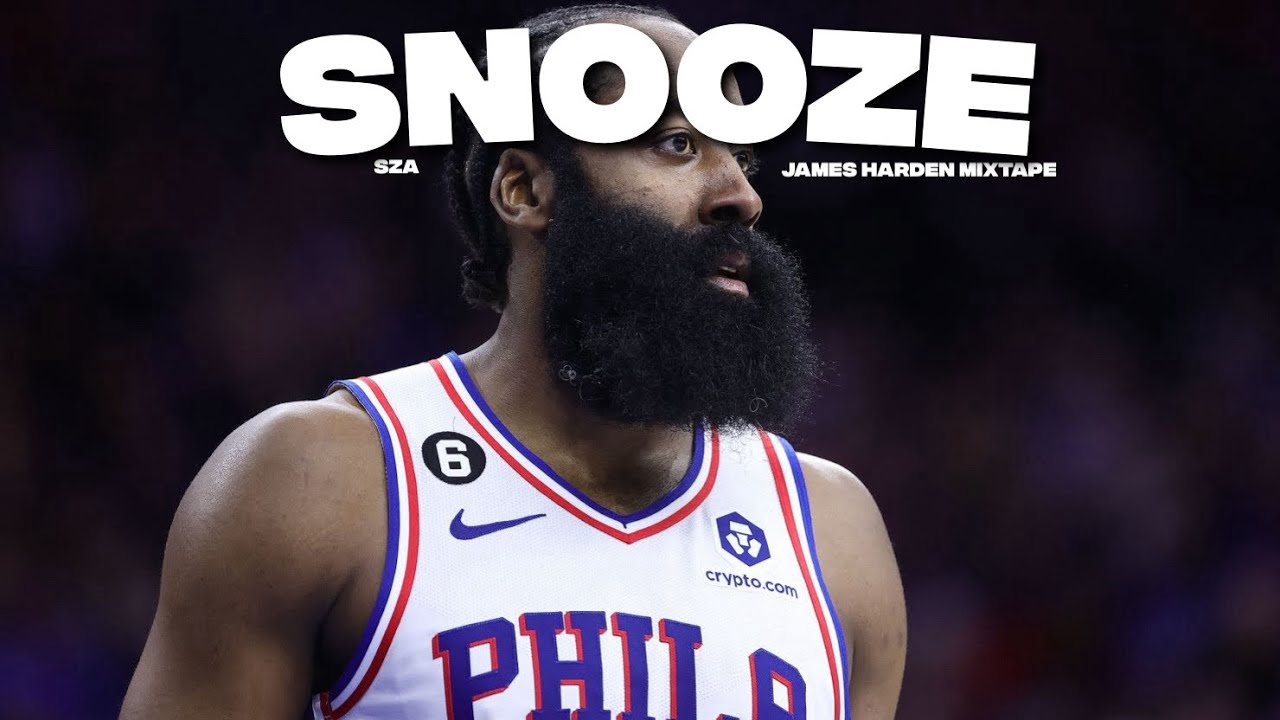 // “Snooze” ft. Sza // James Harden NBA Mixtape