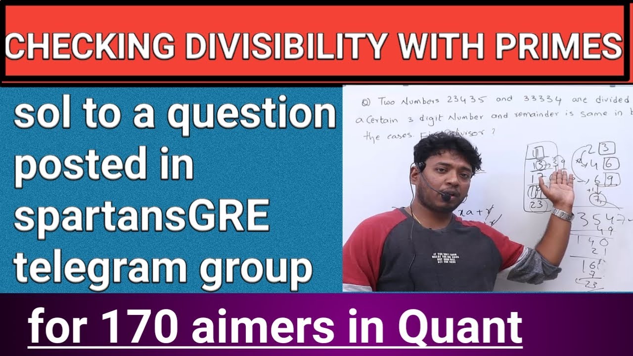 GRE QUANT : checking divisibility with primes
