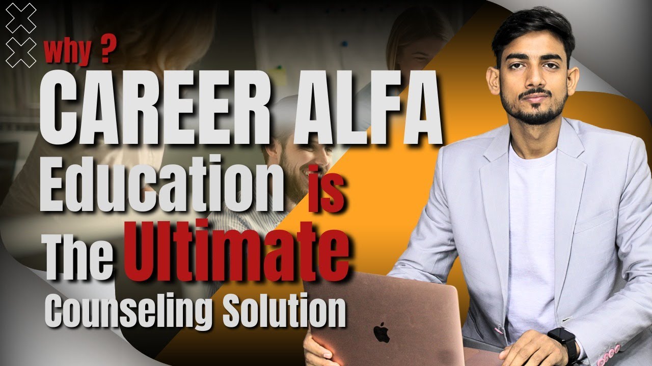 Why Career Alfa Education is the Ultimate Counseling Solution |