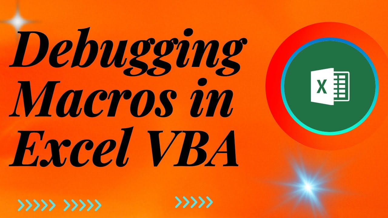 Debugging Macros In Excel VBA