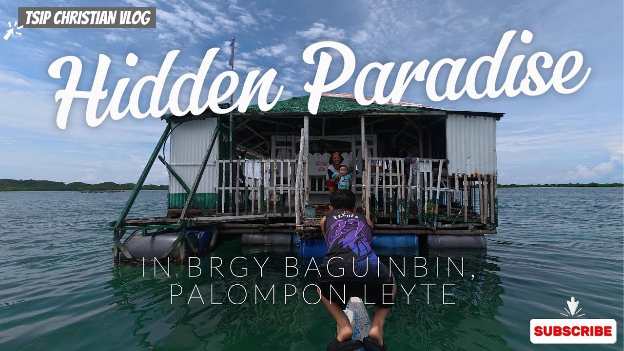 HIDDEN PARADISE SA PALOMPON, LEYTE! Family Bonding sa Marinas Floating Cottage