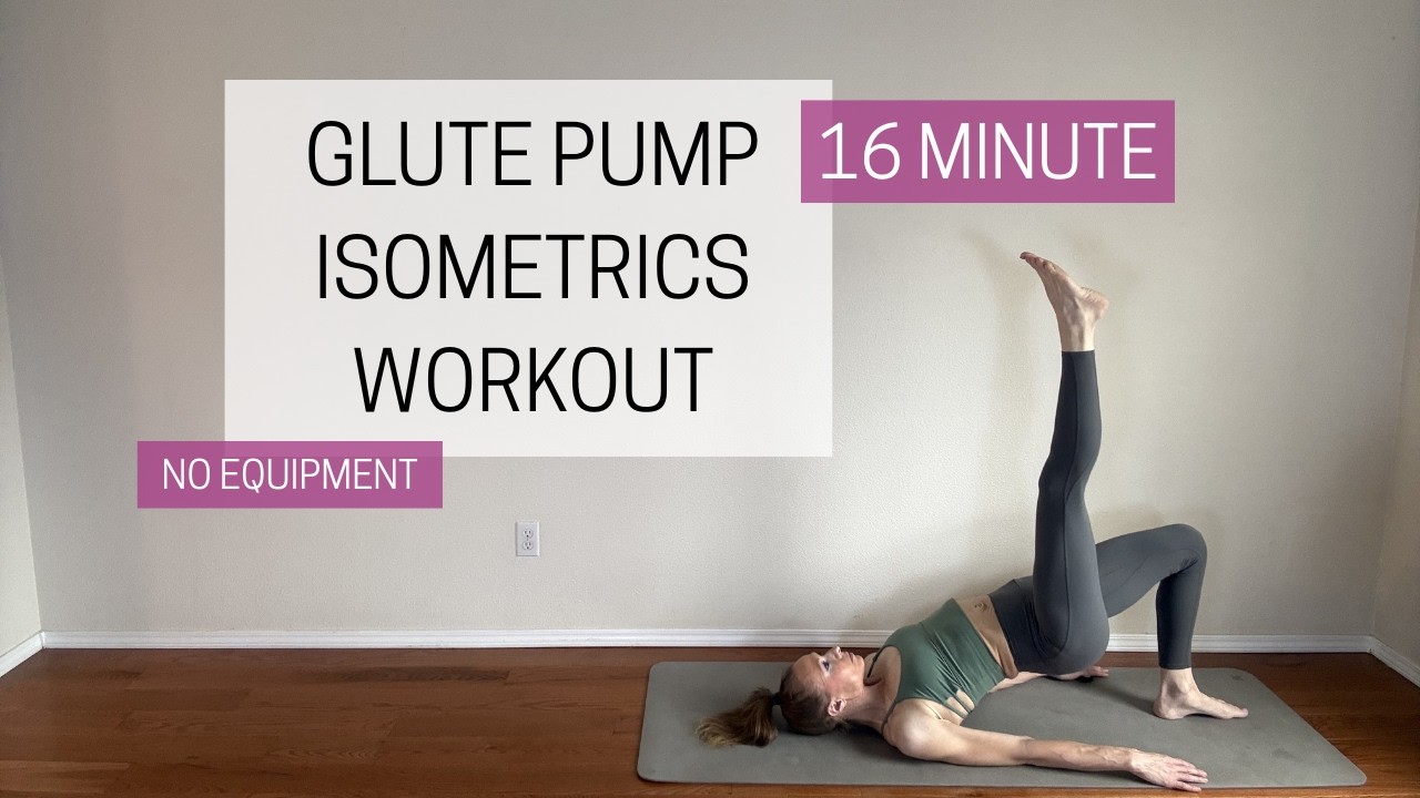 16 Minute Glute Pump - Isometrics Workout