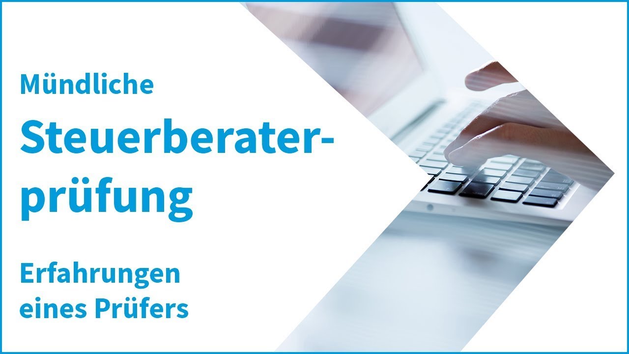 Mündliche Steuerberaterprüfung – Erfahrungen und Tipps eines Prüfers