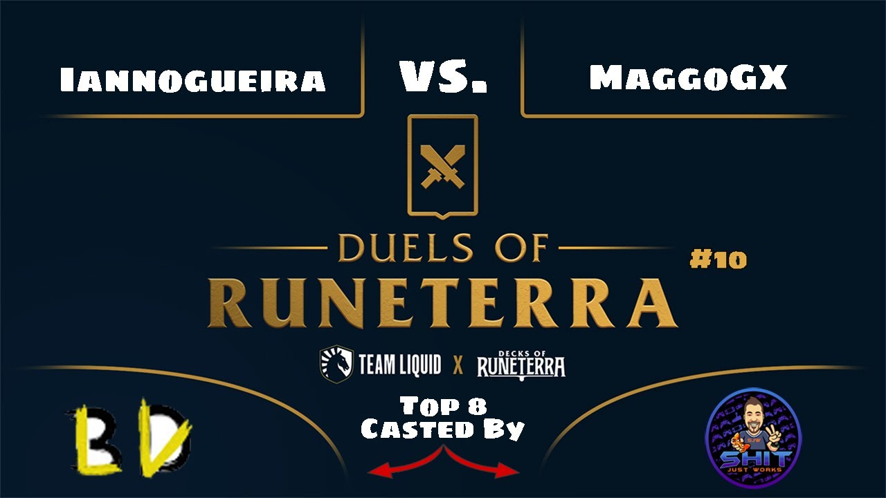 TOP8 DUELS OF RUNETERRA 10 | Iannogueira v MaggoGX | Legends of Runeterra Competitive Tournament LoR