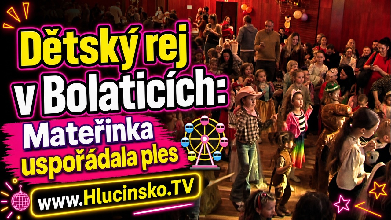 Dětský rej v Bolaticích: Mateřinka uspořádala ples 🎡│ #Hlucinsko.TV │ @TelevizeHlucinsko
