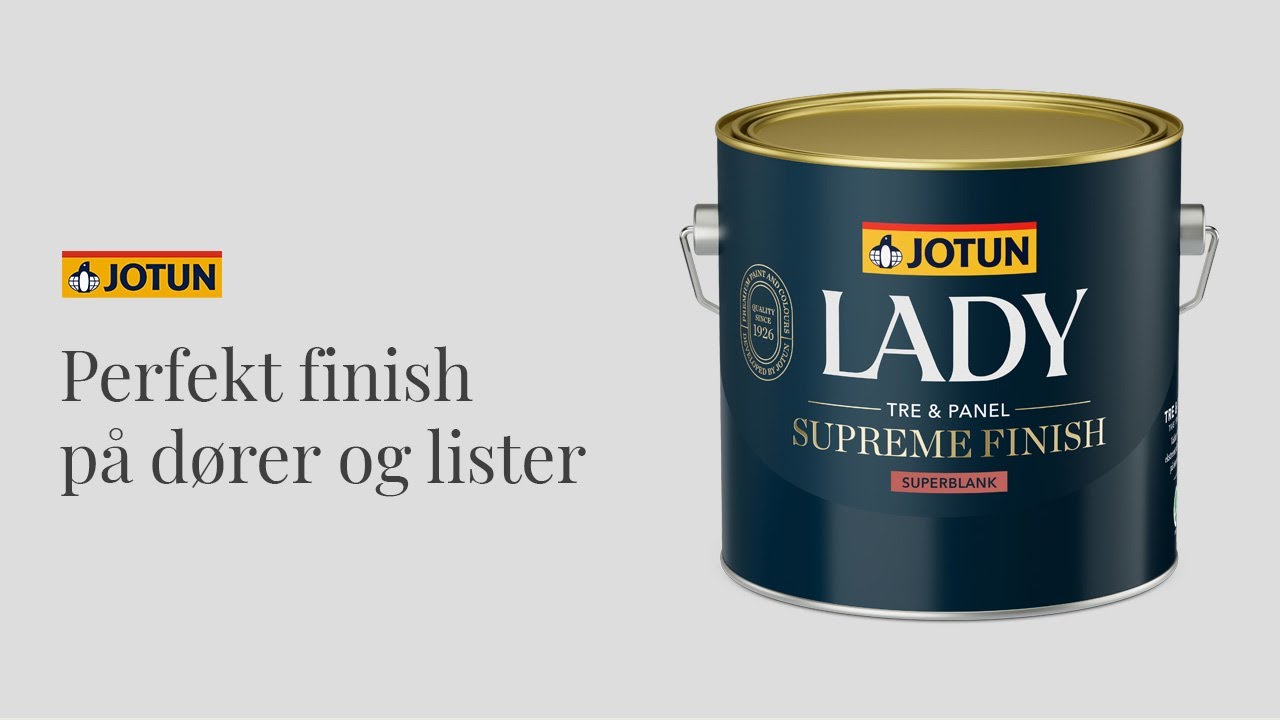 LADY Supreme Finish - markedets beste maling til tre og panel