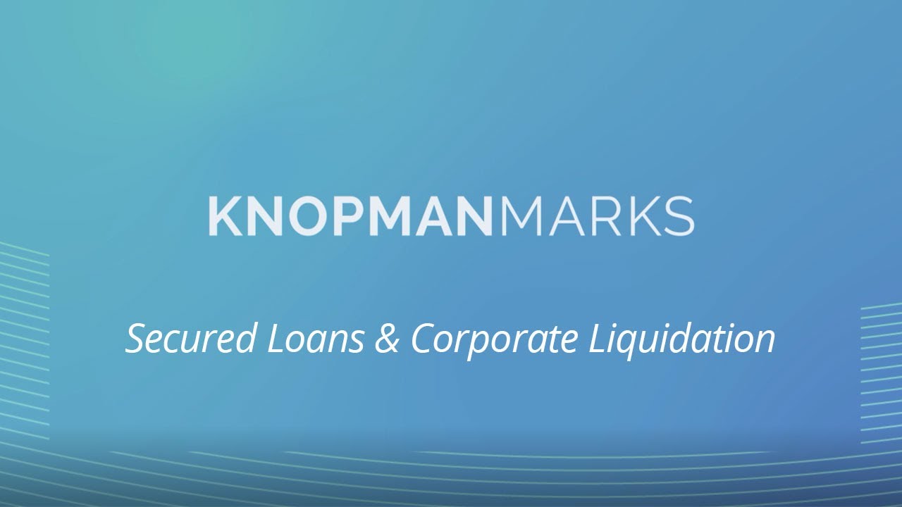 Understanding Secured Loans & Corporate Liquidation | SIE Exam | Knopman Marks Financial Training