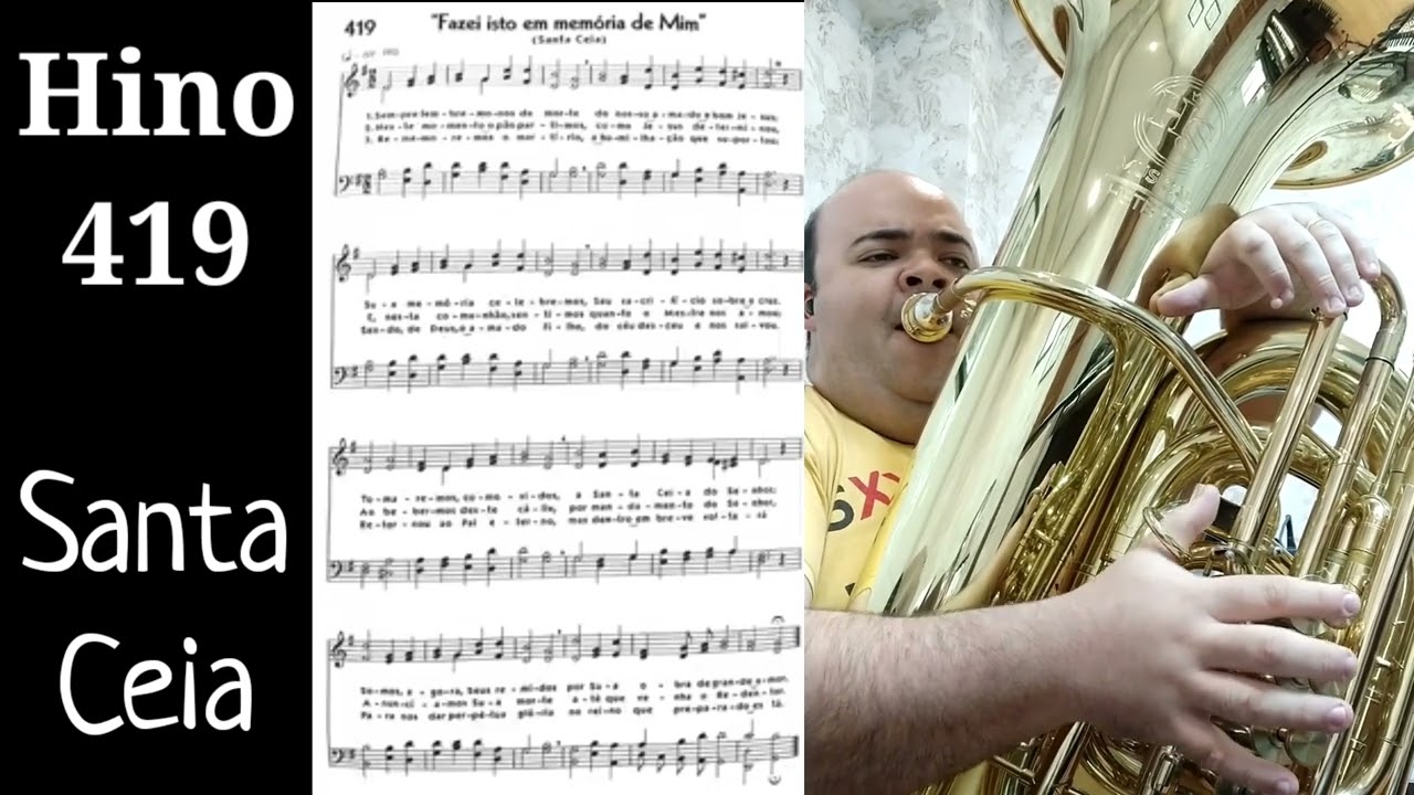 🎼 Hino 419 CCB - Fazei isto em memória de mim 🎶 Santa Ceia | Tuba e Teclado
