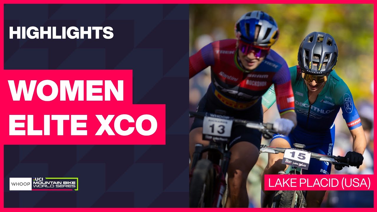 Lake Placid - Women Elite XCO Highlights | 2025 WHOOP UCI Mountain Bike World Cup